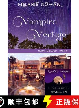 预订 Vampire Vertigo: (Born to Blood - Part 4) [9781944303136]