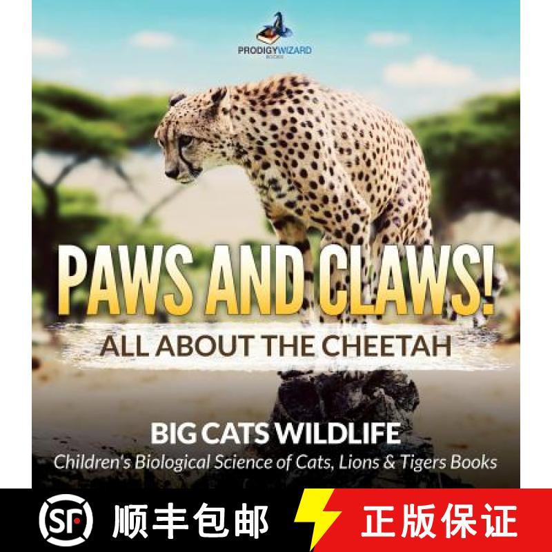 【3-4周达】Paws and Claws! All about the Cheetah (Big Cats Wildlife) - Children's Biological Science ... [9781683239789]