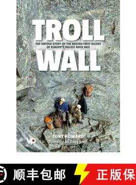 【3-4周达】Troll Wall: The untold story of the British first ascent of Europe's tallest rock face [9781906148287]