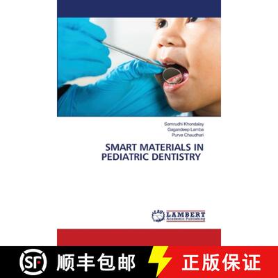 【3-4周达】Smart Materials in Pediatric Dentistry [9786208427283]