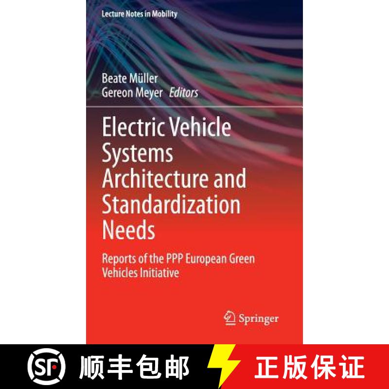【4周达】Electric Vehicle Systems Architecture and Standardization Needs : Reports of the PPP Europea... [9783319136554]