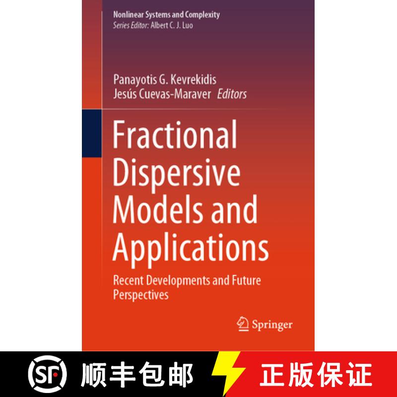 【3-4周达】Fractional Dispersive Models and Applications : Recent Developments and Future Perspectives [9783031549779]