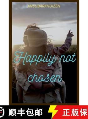 【3-4周达】Happily Not Chosen [9798215195093]