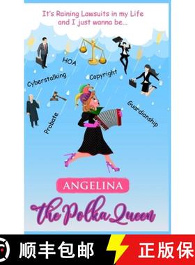 【3-4周达】It's Raining Lawsuits in My Life and I Just Wanna Be... Angelina, the Polka Queen [9789693392791]