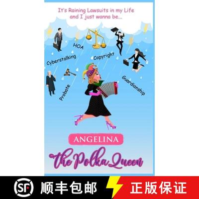 【3-4周达】It's Raining Lawsuits in My Life and I Just Wanna Be... Angelina, the Polka Queen [9789693392791]