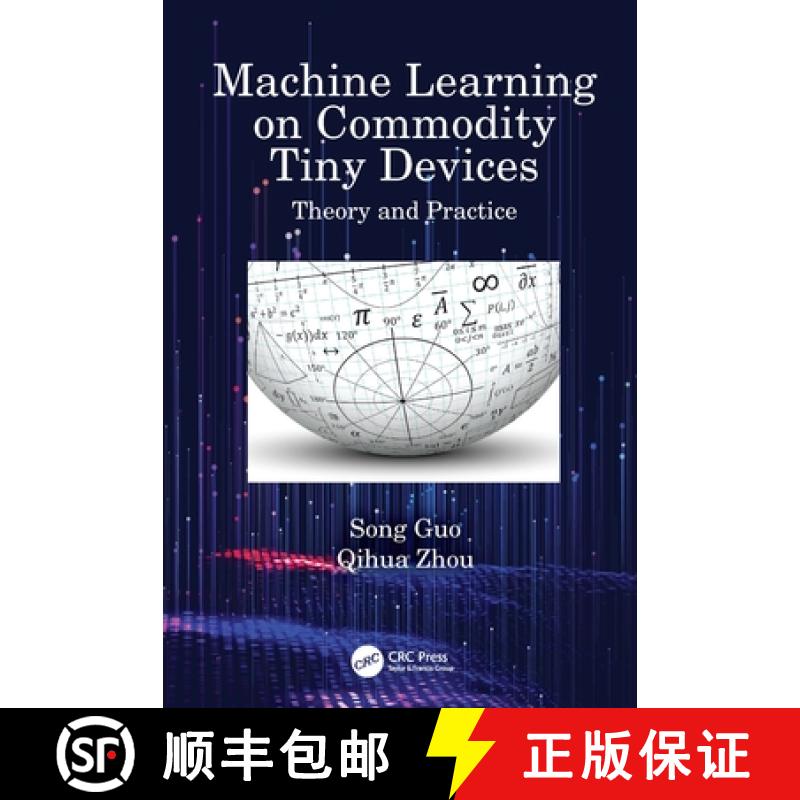 【3-4周达】Machine Learning on Commodity Tiny Devices: Theory and Practice [9781032374239]