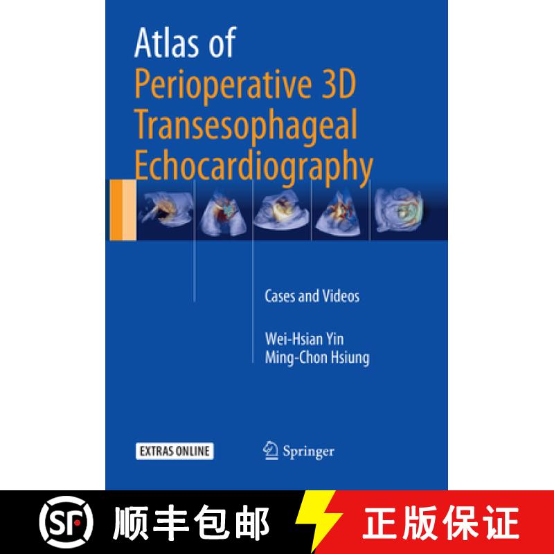 【3-4周达】Atlas of Perioperative 3D Transesophageal Echocardiography: Cases and Videos [9789811092022]