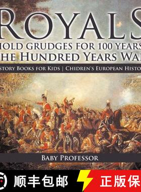 【3-4周达】Royals Hold Grudges for 100 Years! The Hundred Years War - History Books for Kids | Chidre... [9781541913806]