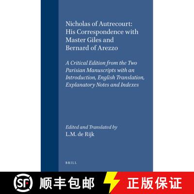 预订 精装 Nicholas of Autrecourt: His Correspondence with Master Giles and Bernard of Arezzo: A Criti... [9789004099883]