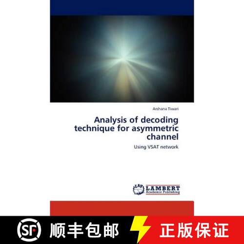 预订 Analysis of decoding technique for asymmetric channel [9783659239816]
