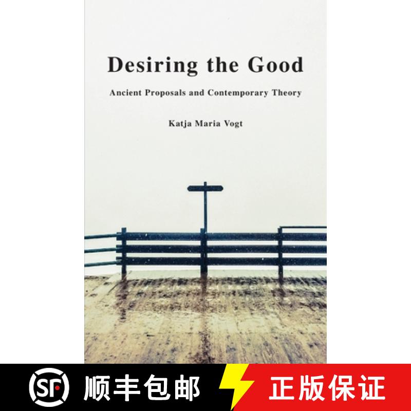 【3-4周达】Desiring the Good: Ancient Proposals and Contemporary Theory [9780197581209]
