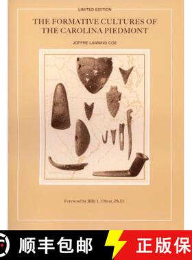 【3-4周达】The Formative Cultures of the Carolina Piedmont [9780865263239]
