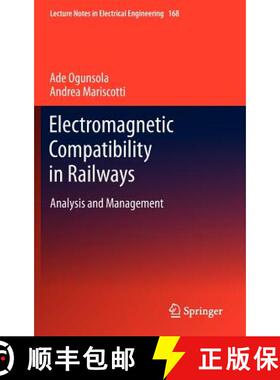 【3-4周达】Electromagnetic Compatibility in Railways : Analysis and Management [9783642302800]