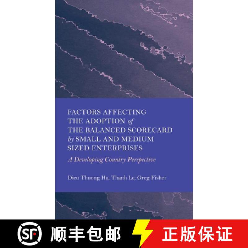 【3-4周达】Factors Affecting the Adoption of the Balanced Scorecard by Small and Medium Sized Enterpr... [9781804412725]
