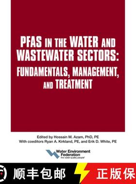预订 Pfas in the Water and Wastewater Sectors: Fundamentals, Management, and Treatment [9781572784147]