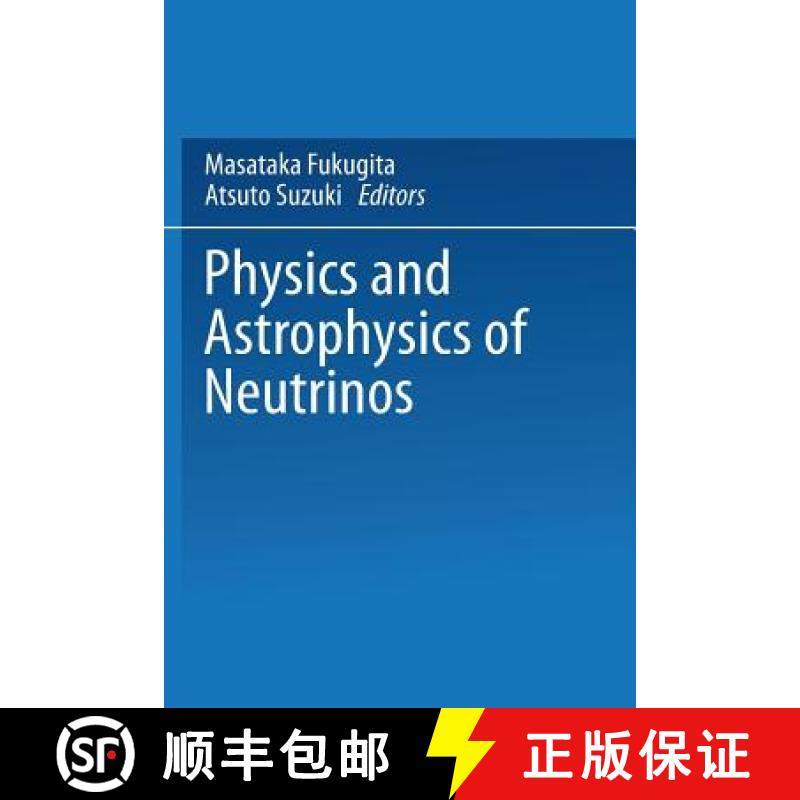 【3-4周达】Physics and Astrophysics of Neutrinos [9784431670315]