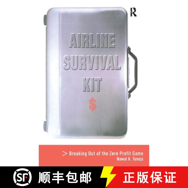 【3-4周达】Airline Survival Kit: Breaking Out of the Zero Profit Game [9780754634522]