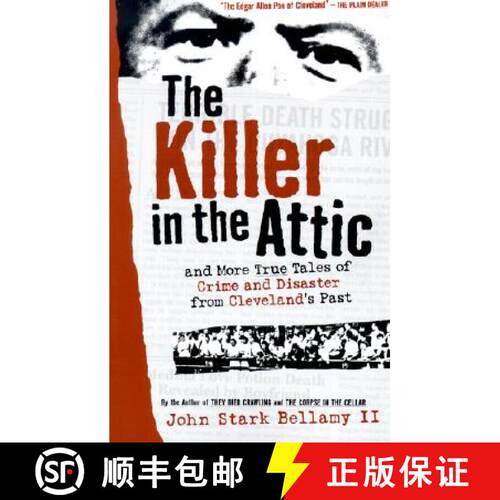 【3-4周达】The Killer in the Attic: And More Tales of Crime and Disaster from Cleveland's Past [9781886228573]