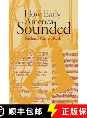 【3-4周达】How Early America Sounded [9780801472725]