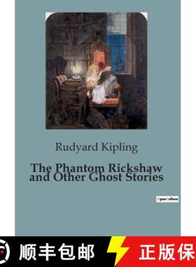【3-4周达】The Phantom Rickshaw and Other Ghost Stories:A Haunting Exploration of Guilt and the Super... [9791041824786]