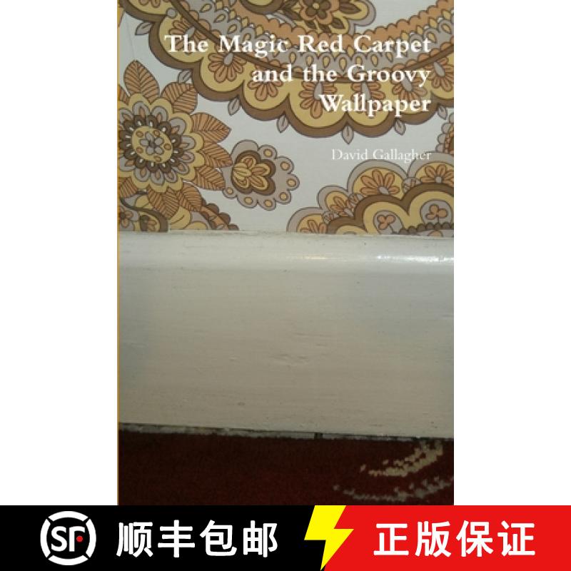 【3-4周达】The Magic Red Carpet and the Groovy Wallpaper [9781300847779]
