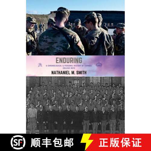 【3-4周达】精装 Enduring: A Chronological & Personal History of Carroll College ROTC [9781667194363]