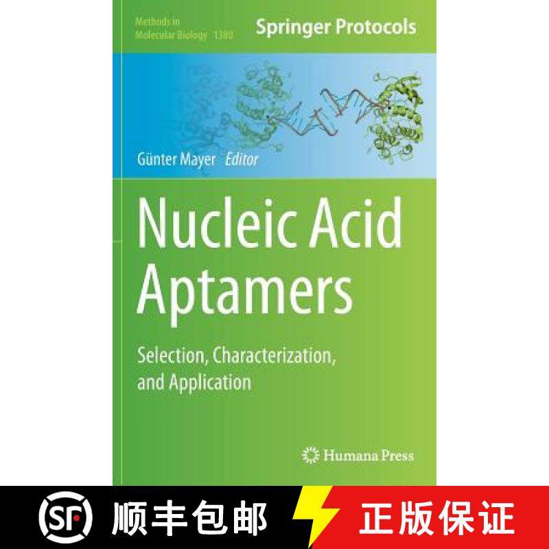 【3-4周达】Nucleic Acid Aptamers : Selection, Characterization, and Application [9781493949342]