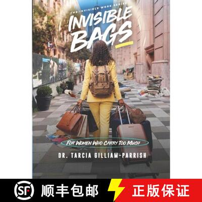 【3-4周达】Invisible Bags: For Women Who Carry Too Much [9781964663210]