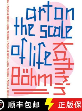 【3-4周达】Kathrin Böhm: Art on the Scale of Life [9783956796265]