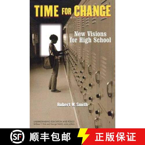 预订 Time for Change: New Visions for High School [9781572736757]