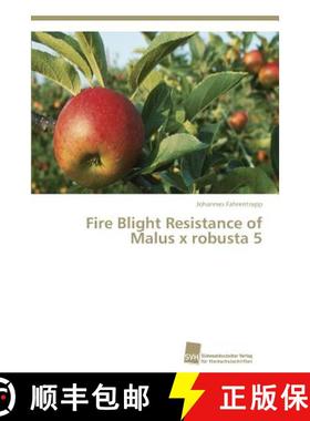 预订 Fire Blight Resistance of Malus x robusta 5 [9783838130910]