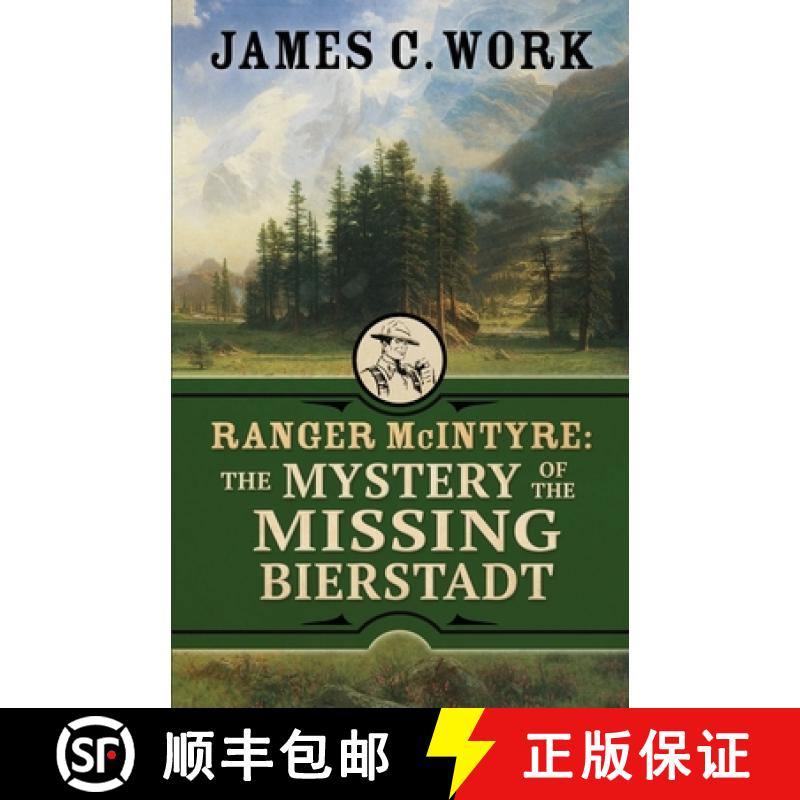 预订 Ranger McIntyre: The Mystery of the Missing Bierstadt [9781645995111]
