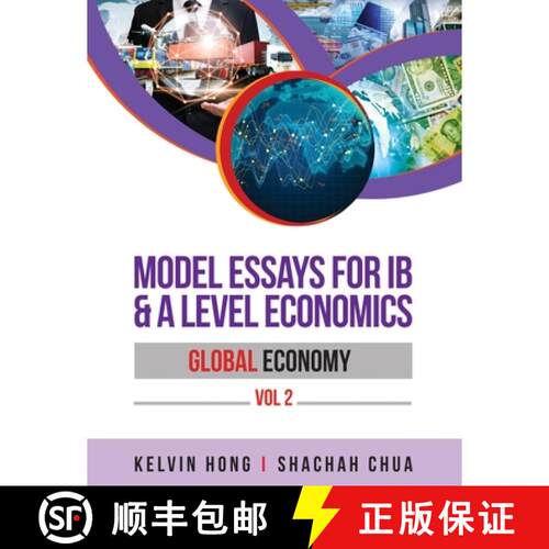 【3-4周达】Model Essays for IB & A Level Economics: Global Economy Vol 2 [9789811899669]