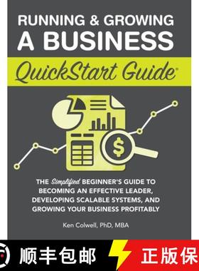 【3-4周达】Running & Growing a Business QuickStart Guide: The Simplified Beginner's Guide to Becoming... [9781636100647]