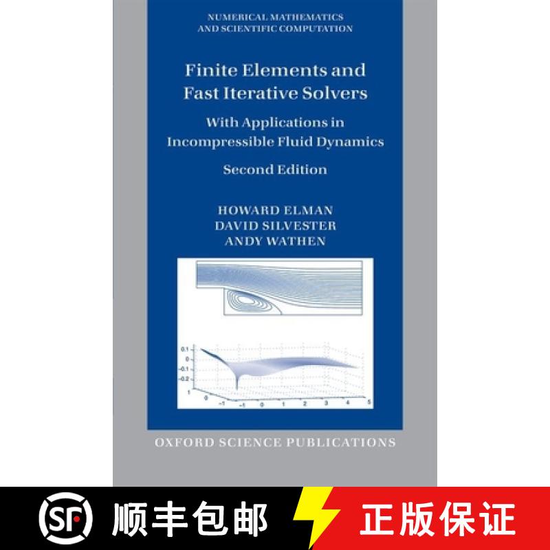 【3-4周达】Finite Elements and Fast Iterative Solvers: with Applications in Incompressible Fluid Dyna... [9780199678792]