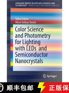 【3-4周达】Color Science and Photometry for Lighting with LEDs and Semiconductor Nanocrystals [9789811358852]