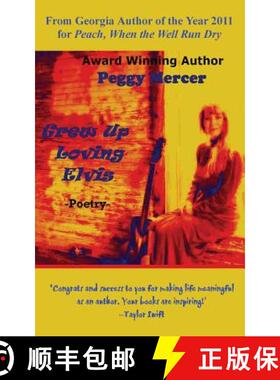 【3-4周达】Grew Up Loving Elvis [9780985925550]