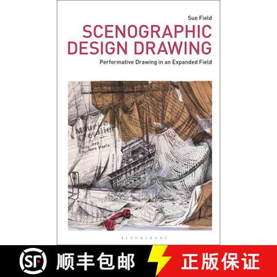 【3-4周达】精装 Scenographic Design Drawing: Performative Drawing in an Expanded Field [9781350168534]