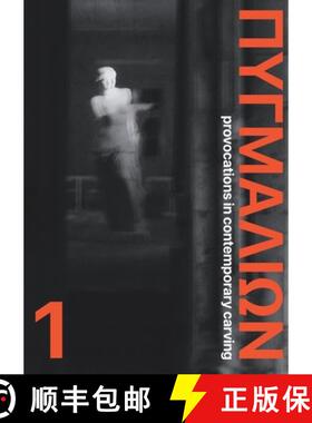 【3-4周达】Pygmalion 1: Provocations in Contemporary Carving: Provocations in Contemporary Carving [9781999368081]
