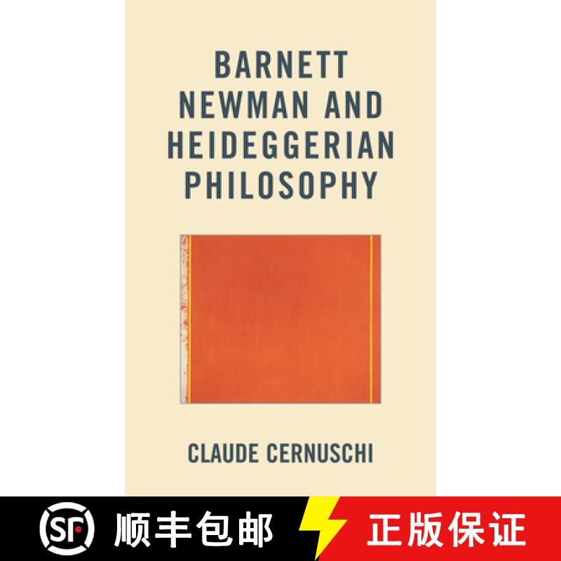 【3-4周达】Barnett Newman and Heideggerian Philosophy [9781611475197]