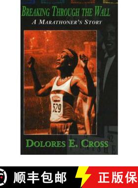 预订 Breaking Through the Wall: A Marathoner's Story [9780883781654]