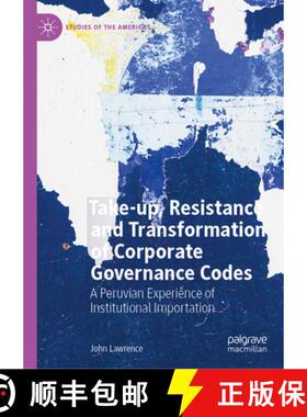 【3-4周达】Take-up, Resistance and Transformation of Corporate Governance Codes : A Peruvian Experien... [9783031881800]