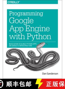 预订 Programming Google App Engine with Python: Build and Run Scalable Python Apps on Google's Infras... [9781491900253]