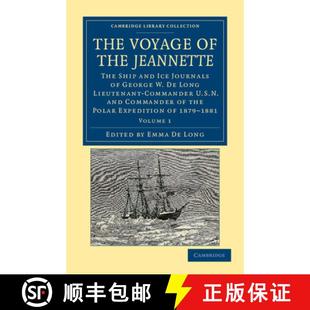 Lieutenant the Ship Ice The George Jeannette 9781108050173 Comman... Voyage 4周达 Journals Long and