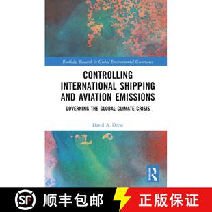【3-4周达】Controlling International Shipping and Aviation Emissions: Governing the Global Climate Cr... [9781032399645]