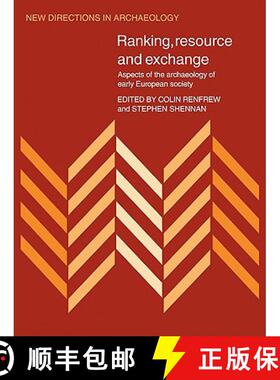 【3-4周达】Ranking, Resource and Exchange: Aspect of the Archaeology of Early European Society - Rank... [9780521105095]