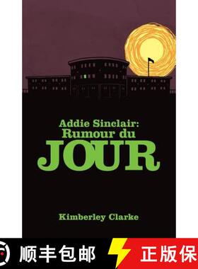 预订 Addie Sinclair: Rumour du Jour [9780986500121]