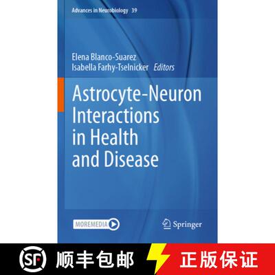 【3-4周达】Astrocyte-Neuron Interactions in Health and Disease [9783031648410]
