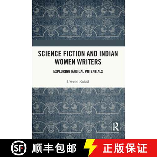 【3-4周达】Science Fiction and Indian Women Writers: Exploring Radical Potentials [9780367527761]