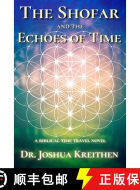 【3-4周达】The Shofar and the Echoes of Time [9780692144220]